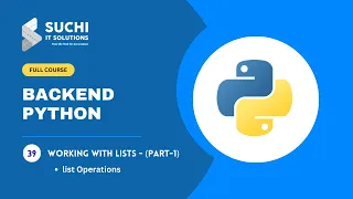 39 - List in Python and List Functions python list operations Beginners Python Classes suchiit