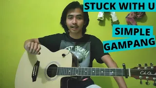 CHORD SIMPLE GAMPANG (Stuck With U - Justin Bieber, Ariana Grande) (Tutorial Gitar)