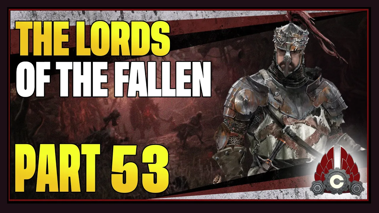 CohhCarnage Plays Lords Of The Fallen 2023 Full Release - Part 53