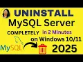 How to Uninstall MySQL Completely From Windows 2025 Completely Remove MySQL from Computer