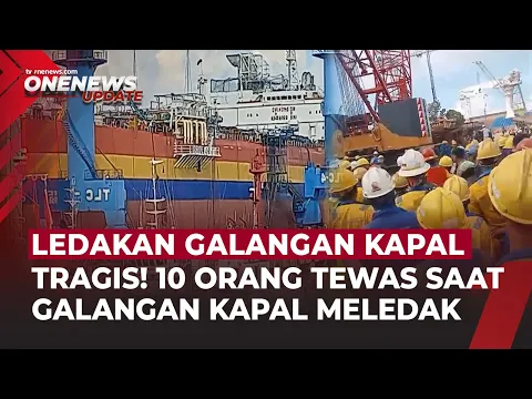 Tragedi Ledakan Galangan Kapal di Batam Tewaskan 10 Orang dan Luka-Luka