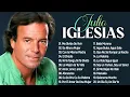 Lagu Julio Iglesias 30 Grandes Éxitos, Sus Mejores Canciones - Baladas Clásicas De Julio Iglesias