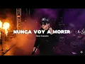 Nunca voy a morir - Omar Camacho 