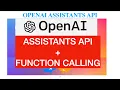 OPENAI ASSISTANTS API WITH FUNCTION CALLING TUTORIALS