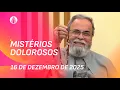 Lagu Terço de Aparecida com Pe. Antonio Maria - 16 de dezembro 2025 [Mistérios Dolorosos]