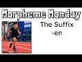 Morpheme Monday The Suffix - EN Mr Wolfe s Classroom