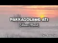 Download Lagu PAKKASOLANG ATI || COVER DHANI MALIK CIPT. ARNAS OJEN