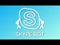 Skype Bot - Send Messages and Say Hi automatically