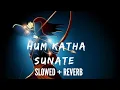 Download Lagu [1 Hour] Hum Katha Sunate Ram Sakal Gundham Ki (Slowed + Reverb ) | Ravindra Jain  | 1 Hour Loop