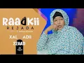 Download Lagu MUSALSALKA RAADKII REGADA XALQADII 22AAD