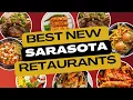 Discover Sarasota s Top 10 Best New Restaurants in 2025