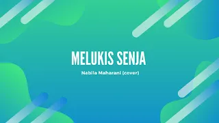 Download MELUKIS SENJA - COVER NABILA MAHARANI (lirik video) MP3