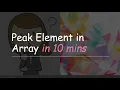 Find a peak element Google Interview Question