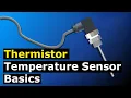 Thermistor Basics - NTC PTC