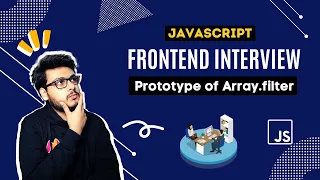 Q9 Polyfill of Array filter Swiggy Frontend Interview Question Javscript Questions