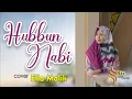 Download Lagu HUBBUN NABI | ARROUDLOH LANGITAN Cover Ella Malik