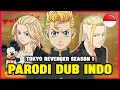TOKYO REVENGERS S1 | PARODI DUB INDO