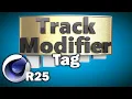 Cinema 4d R25 Track Modifier Tag