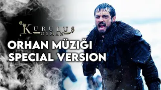 Kuruluş Orhan Müzikleri Yeni Müziği Special Version موسيقي المؤسس أورهان الجديدة 