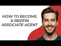 How to Become a Redfin Associate Agent - GUIDE