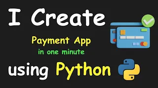 I CREATE PAYMENT APP IN 1 MIN USING PYTHON LEARN PYTHON BY BUILDING SIMPLE PROJECTS