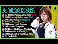 DJ TIKTOK TERBARU 2021 - DJ AKU BAHAGIA X TOLONG PANGANA BA JAUH SLOW BEAT VIRAL REMIX TERBARU 2021