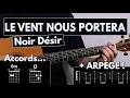 Jouer Le Vent Nous Portera - Noir Désir | Tuto Guitare Tablature & Partition Mp3 Song Download