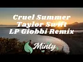 Download Lagu Taylor Swift - Cruel Summer (LP Giobbi Remix)