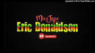 MIXTAPE ERIC DONALDSON VS REMIX ELETRÔNICO  - SEM VINHETAS