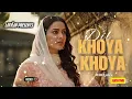 Lagu Dil Khoya Khoya Gumsum | Heart Touching Hindi Romantic Song 2025 |Ishq Pe Zor Koi|Bollywood Sad Song