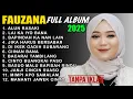 Album Fauzana || ALUN RASAKI - LAI KA IYO BANA - CIINAN BAN - Pop Minang Terpopuler 2025 On Trending