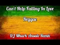Download Lagu Can't Help Falling In Love - Celine Tam Cover ( Reggae ) | DJ Mhark Remix