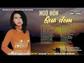 Download Lagu Ngỏ Hồn Qua Đêm, Rừng Lá Thấp✔️Mở Thật To LK HỒNG TRÚC Nhạc Lính Tiền Chiến Xưa Cả Xóm Nghiện