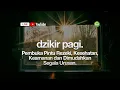 Download Lagu DZIKIR PAGI - TADABBUR DAILY | Tadabbur Daily