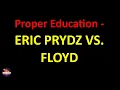 Lagu Eric Prydz vs. Floyd - Proper Education - Radio Edit (Lyrics version)