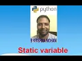PYTHON - STATIC VARIABLE 1
