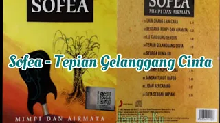 Download Sofea - Tepian Gelanggang Cinta MP3