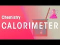 Calorimeter Reactions Chemistry FuseSchool