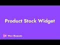 How to Use the Product Stock Widget in Elementor Wow Elements Tutorial