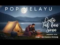 Lagu Cinta Takkan Sirna - Lagu Pop Melayu Terbaru 2025