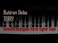 Lagu Terry - Butiran Debu Karaoke Versi Lower Keys