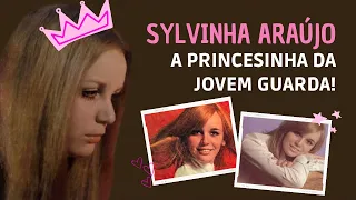 SYLVINHA ARAÚJO - A PRINCESINHA DA JOVEM GUARDA