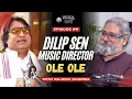 Download Lagu Ole Ole \u0026 Beyond: Dilip Sen’s Melodic Journey Through Bollywood  | Viral Vani Podcast