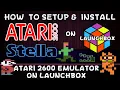 How To Setup Install Stella Atari 2600 Emulator On Launchbox