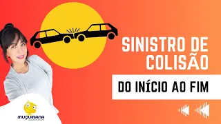 SINISTRO DE COLISÃO NO SEGURO: processo do começo ao fim