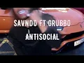 Lagu SavNDO Ft GRUBBO - Antisocial (AUDIO)