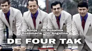 Download DE FOUR TAK, The Very Best Of : Sonja - Oh Rosalina - Rosemaria - Oh Angelina MP3