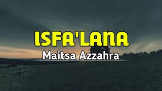 Download Isfa'lana - Maitsa Azzahra | Lirik Cover MP3