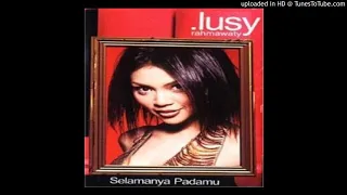 Download Lusy Rahmawaty - Selamanya Padamu - Composer : Dorie Kalmas 2001 (CDQ) MP3