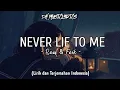 Download Lagu Rauf \u0026 Faik - Never Lie To Me (Lyrics dan Terjemahan Indonesia)